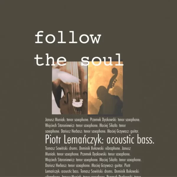 Piotr Lemańczyk – Follow The Soul