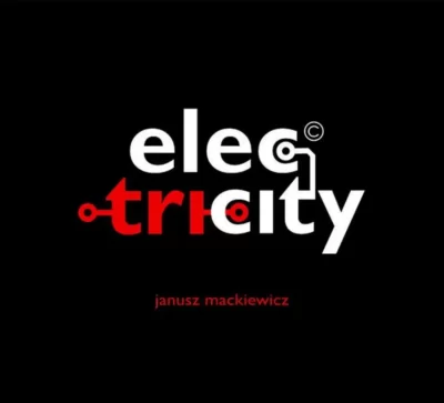 Janusz Mackiewicz – ELEC-TRI-CITY