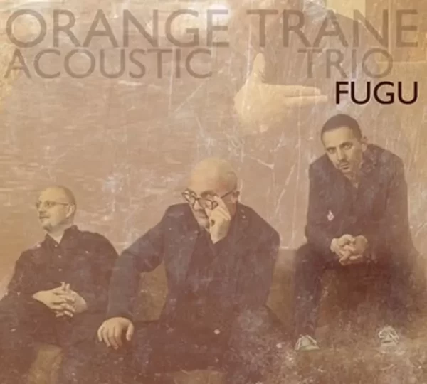 Orange Trane – Fugu