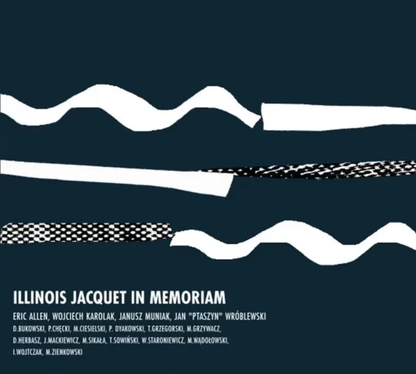 Illinois Jacquet In Memoriam