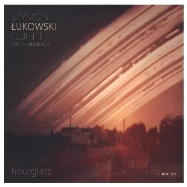 Szymon Łukowski Quintet – Hourglass