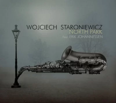 Wojciech Staroniewicz feat. Erik Johannessen – North Park